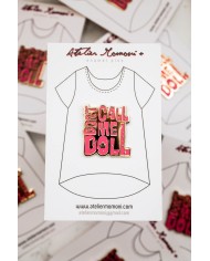 Don't Call me Doll Enamel Pin