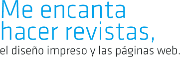 Me enanta hacer revistas